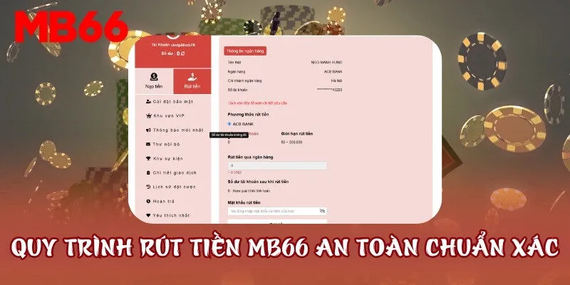 Quy trình rút tiền MB66 an toàn chuẩn xác